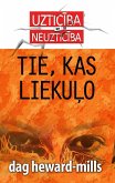 Tie, Kas Liekulo (eBook, ePUB)
