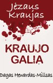 Kraujo Galia (eBook, ePUB)