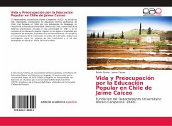 Vida y Preocupación por la Educación Popular en Chile de Jaime Caiceo - Socías, Estela;Caiceo, Jaime