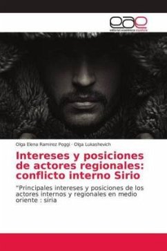 Intereses y posiciones de actores regionales: conflicto interno Sirio