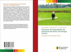 Processo de Degradação do Herbicida Atrazina Tecnologia Fenton - Wernke, Gessica;Santos O. L., Edneia;Mantovani, Daniel