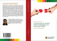 A construção do Projeto Político Pedagógico na Educação Infantil - Ferreira Maurício, Juliana