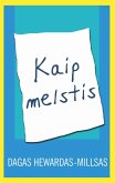 Kaip melstis (eBook, ePUB)