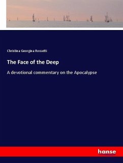 The Face of the Deep - Rossetti, Christina Georgina