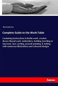 Complete Guide to the Work-Table