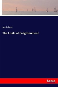The Fruits of Enlightenment - Tolstoi, Leo N.
