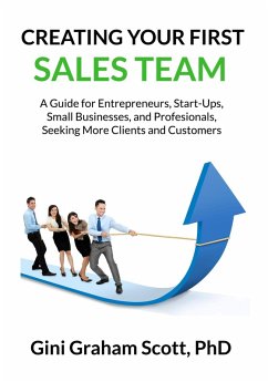 Creating Your First Sales Team (eBook, ePUB) - Scott, Gini Graham