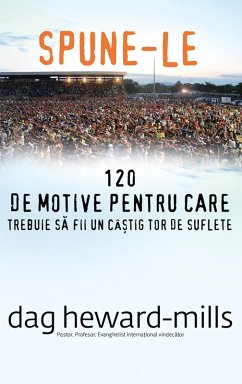 Cover Spune-le (120 de motive pentru care trebuie sa fii un câ¿tigator de suflete) (eBook, ePUB)