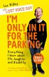 I'm Only In It for the Parking (eBook,... - Bild 1