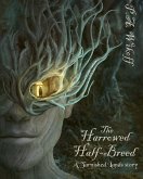 The Harrowed Half-Breed: A Tarnished Lands Story (Forgotten Woods, # 1) (eBook, ePUB)