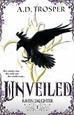 Unveiled (Raven Daughter, #1) (eBook, ePUB)