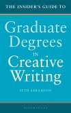 The Insider's Guide to Graduate Degrees in Creative Writing (eBook, ePUB)