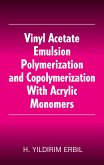 Vinyl Acetate Emulsion Polymerization and Copolymerization with Acrylic Monomers (eBook, PDF)