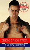 Sergio's Redemption (Marco's MMA Boys, #6) (eBook, ePUB)