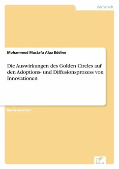 Die Auswirkungen des Golden Circles auf den Adoptions- und Diffusionsprozess von Innovationen - Alaa Eddine, Mohammed Mustafa
