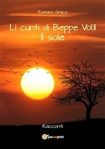 Li cunti di Beppe - Vol.II - Il sole (eBook, ePUB) - Greco, Romano