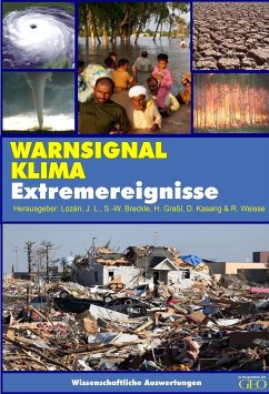 Warnsignal Klima: Extremereignisse - Lozán, José L.; Breckle, Siegmar-W.; Graßl, Hartmut; Kasang, Dieter; Weisse, Ralf