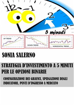 Strategia d'investimento a 5 minuti per le opzioni binarie (eBook, ePUB) - SALERNO, SONIA