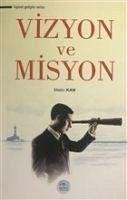 Vizyon ve Misyon - Kan, Metin