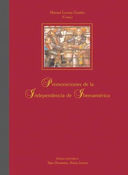 Premoniciones de la independencia de Iberoamérica : las reflexiones de José de Abalos y el Conde de Aranda sobre la situación de la América española a finales del siglo XVIII = premonições da independência da Ibero-América : as reflexões de José de Abalos