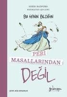 Bu Senin Bildigin Peri Masallarindan Degil - Radford, Sheri