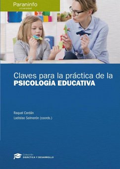 Claves para la práctica de la psicología educativa - Cerdán Otero, Raquel; Salmerón González, Ladislao