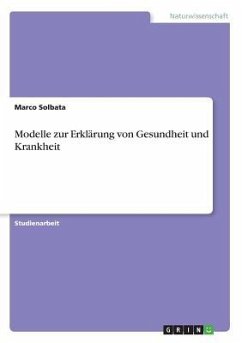 Modelle zur Erklärung von Gesundheit und Krankheit