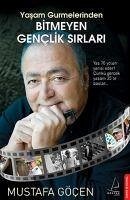 Bitmeyen Genclik Sirlari - Göcen, Mustafa