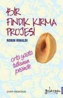 Bir Findik Kirma Projesi - Rinaldi, Robin