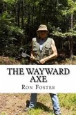 The Wayward Axe (Old Preppers Die Hard) (eBook, ePUB)