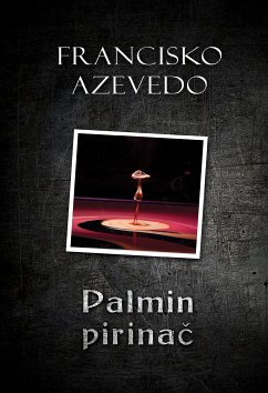 Palmin pirinač (eBook, ePUB) - Azevedo, Francisko