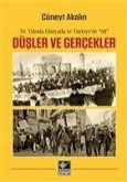 Düsler ve Gercekler