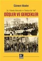 Düsler ve Gercekler - Akalin, Cüneyt