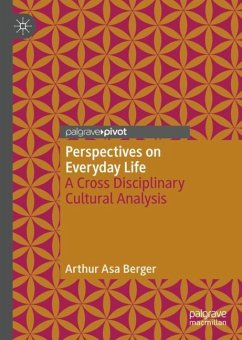 Perspectives on Everyday Life - Berger, Arthur Asa