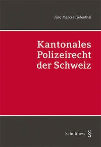 Kantonales Polizeirecht der Schweiz (PrintPlu§)