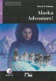 Alaska Adventure, w. Audio-CD Alaska Adventure, w. Audio-CD