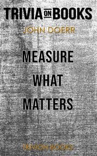 Cover Measure What Matters by John Doerr (Trivia-On-Books) (eBook, ePUB)