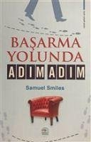 Basarma Yolunda Adim Adim - Smiles, Samuel