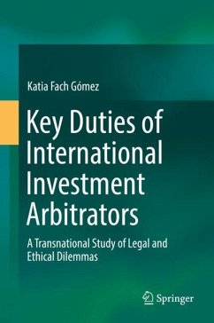 Key Duties of International Investment Arbitrators - Fach Gómez, Katia
