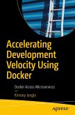 Accelerating Development Velocity Using Docker