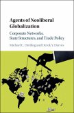 Agents of Neoliberal Globalization (eBook, PDF)