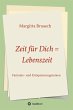 Zeit für Dich = Lebenszeit (eBook,... - Bild 1