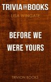 Before We Were Yours by Lisa Wingate (Trivia-On-Books) (eBook, ePUB)