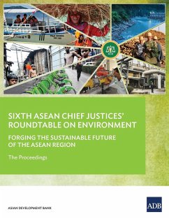 Sixth ASEAN Chief Justices' Roundtable on Environment - Asian Development Bank