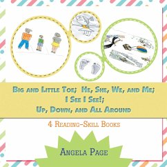 Big and Little Toe; He, She, We, and Me; I See I See!; Up, Down, and All Around (eBook, ePUB)
