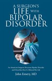 A Surgeon's Life with Bipolar Disorder (eBook, ePUB)