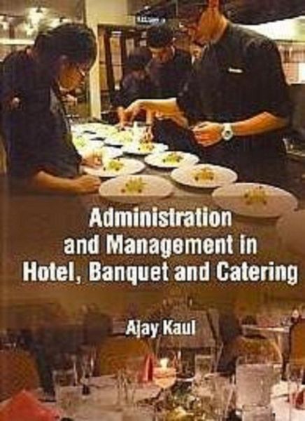 Administration And Management In Hotel, Banquet And Catering (eBook, ePUB)