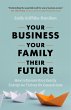 Your Business, Your Family, Their... - Bild 1
