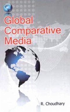 Global Comparative Media (eBook, ePUB) - Choudhary, R.