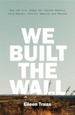 We Built the Wall (eBook, ePUB)